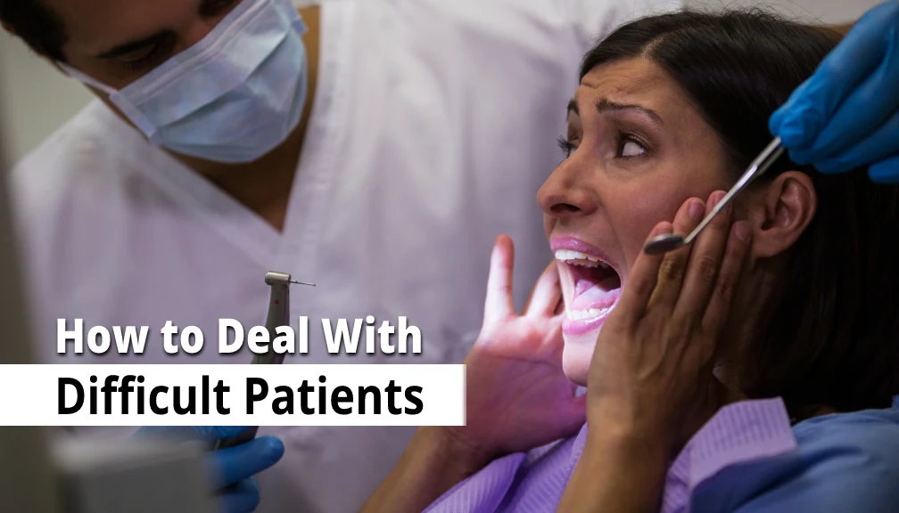 How to Deal With Difficult Patients