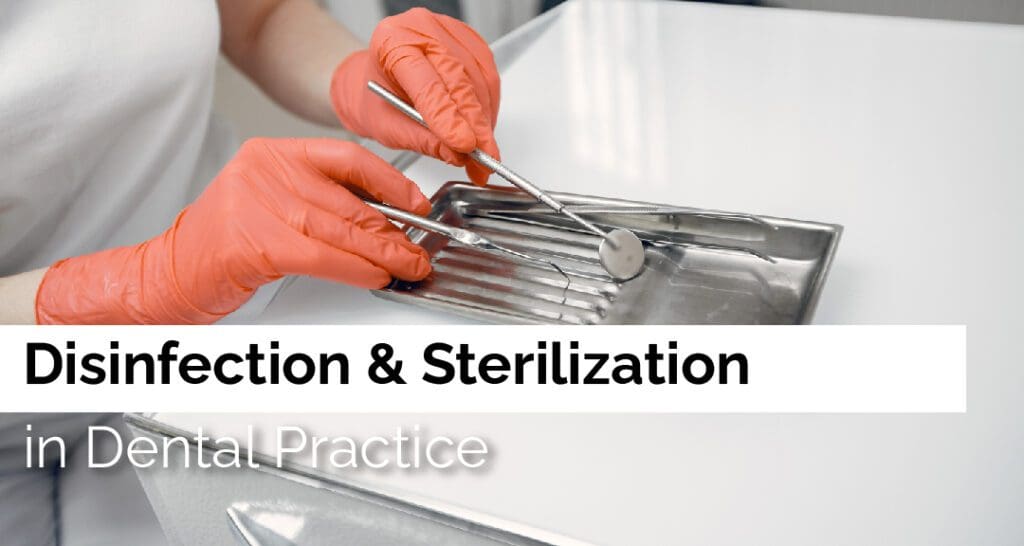 Disinfection & Sterilization in Dental Practice