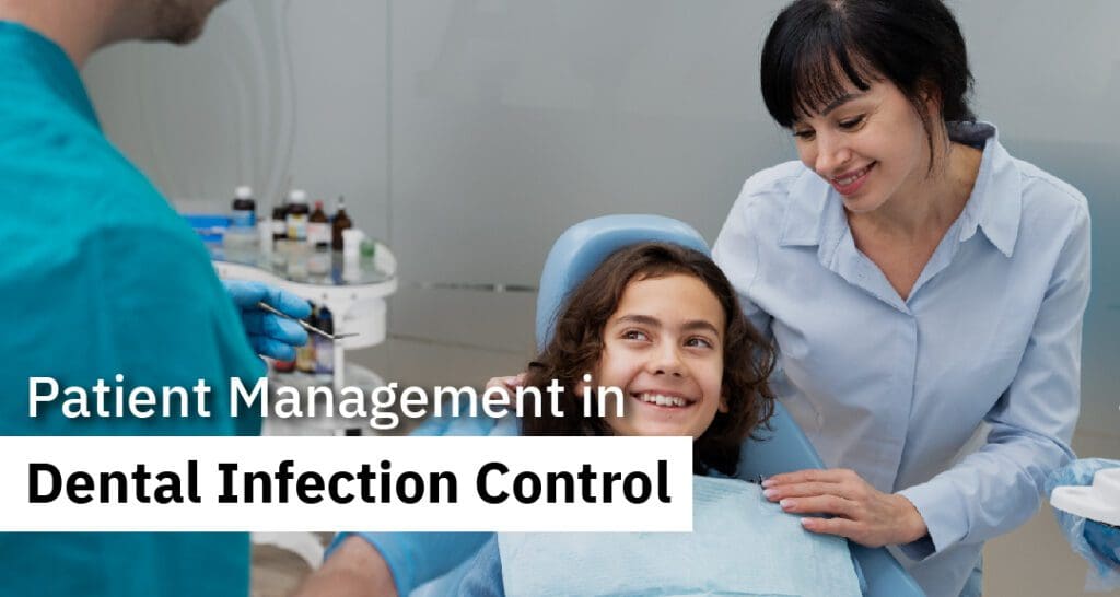 Patient Management in Dental Infection Control